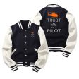 Trust Me I m a Pilot (Helicopter) Designed Baseball Style Jackets For Cheap