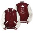 Trust Me I m a Pilot (Helicopter) Designed Baseball Style Jackets For Cheap