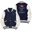 Trust Me I m a Pilot (Helicopter) Designed Baseball Style Jackets For Cheap