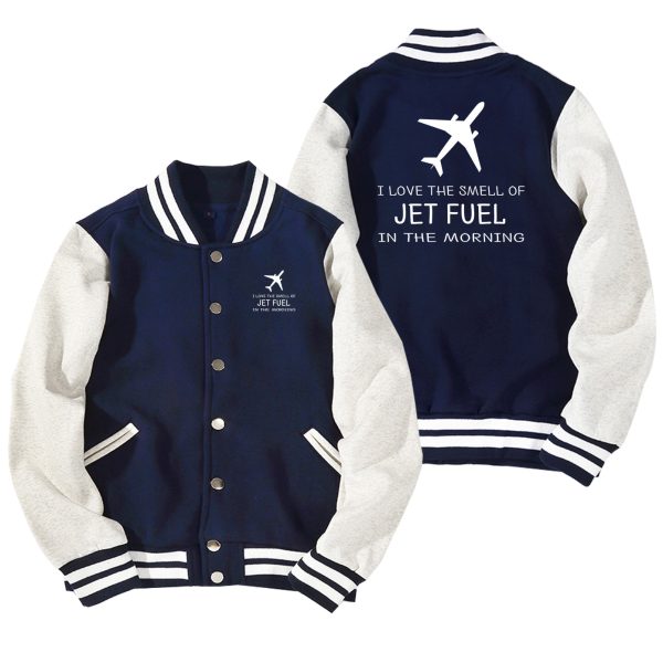 I Love The Smell Of Jet Fuel In The Morning Designed Baseball Style Jackets For Cheap